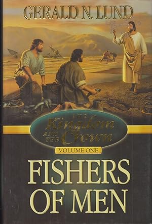 Bild des Verkufers fr Fishers of Men, Volume 1 (Kingdom and the Crown) zum Verkauf von Adventures Underground
