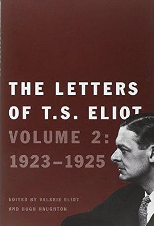 Seller image for The Letters of T. S. Eliot: Volume 2: 1923-1925 Volume 2 for sale by WeBuyBooks