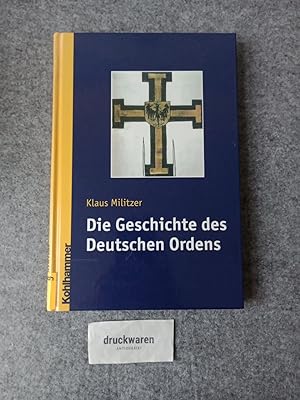 Bild des Verkufers fr Die Geschichte des Deutschen Ordens. zum Verkauf von Druckwaren Antiquariat