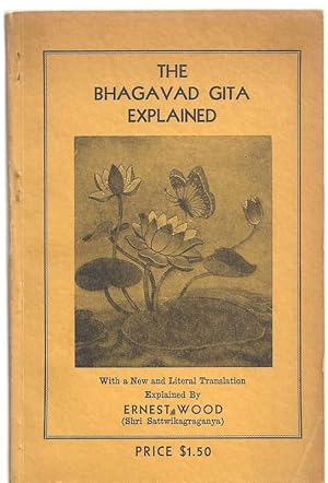 Seller image for The Bhagavad Gita (With a New and Literal Translation Explained by Ernest Wood for sale by Lavendier Books