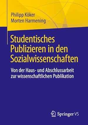 Immagine del venditore per Studentisches Publizieren in den Sozialwissenschaften venduto da BuchWeltWeit Ludwig Meier e.K.