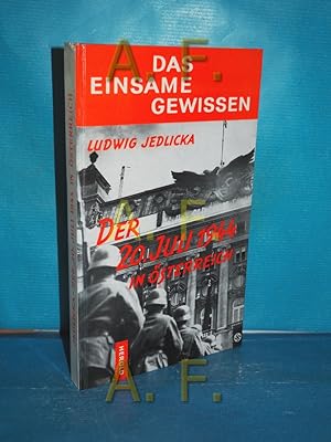 Imagen del vendedor de Der 20. Juli 1944 in sterreich (Das einsame Gewissen Band 2) a la venta por Antiquarische Fundgrube e.U.