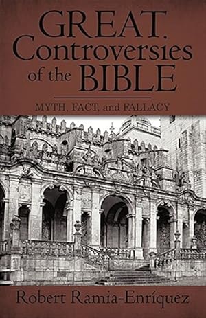 Seller image for Great Controversies of the Bible : Myth, Fact, and Fallacy for sale by GreatBookPricesUK