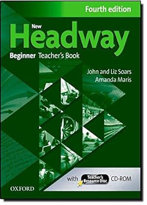 Bild des Verkufers fr New Headway: Beginner A1: Teacher's Book + Teacher's Resource Disc: The world's most trusted English course zum Verkauf von WeBuyBooks