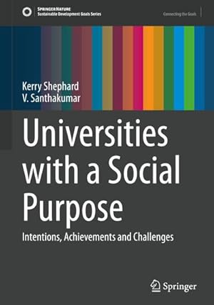 Bild des Verkufers fr Universities with a Social Purpose : Intentions, Achievements and Challenges zum Verkauf von AHA-BUCH GmbH