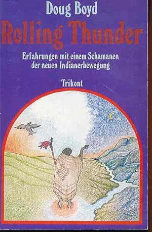 Bild des Verkufers fr Rolling Thunder. Erfahrungen mit einem Schamanen der neuen Indianerbewegung. bers. von Janet Woolverton. zum Verkauf von Fundus-Online GbR Borkert Schwarz Zerfa