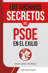 Image du vendeur pour Los archivos secretos del PSOE en el exilio mis en vente par AG Library