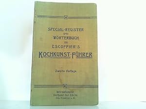 Spezial-Register und Wörterbuch zu Escoffiers Kochkunst-Führer.