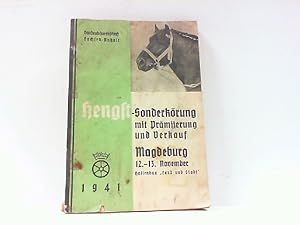 Hengst - Sonderkörung mit Prämiierungf und Verkauf Magdeburg 12.-13. November 1941. Hallenbau 'La...