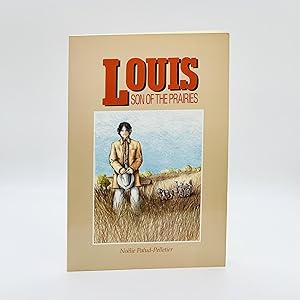 Seller image for Louis, Son of the Prairies for sale by Black's Fine Books & Manuscripts