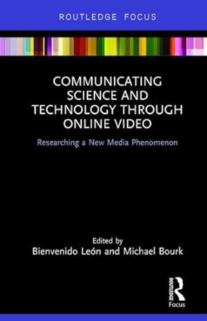 Seller image for Communicating Science and Technology Through Online Video : Researching a New Media Phenomenon for sale by GreatBookPrices
