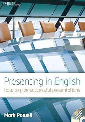 Image du vendeur pour Presenting in English: How to Give Successful Presentations (Updated Edition) mis en vente par WeBuyBooks