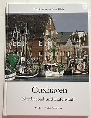 Bild des Verkufers fr Cuxhaven : Nordseebad und Hafenstadt. zum Verkauf von Antiquariat Peda