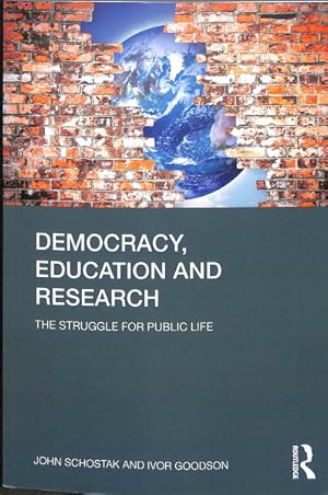 Imagen del vendedor de Democracy, Education and Research : The Struggle for Public Life a la venta por GreatBookPrices