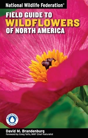 Bild des Verkufers fr National Wildlife Federation Field Guide to Wildflowers of North America zum Verkauf von GreatBookPricesUK