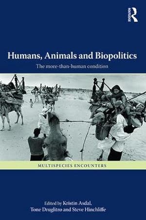 Bild des Verkufers fr Humans, Animals and Biopolitics : The more-than-human condition zum Verkauf von AHA-BUCH GmbH