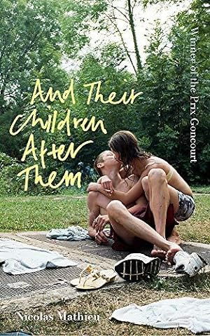 Image du vendeur pour And Their Children After Them: 'A page-turner of a novel' New York Times mis en vente par WeBuyBooks