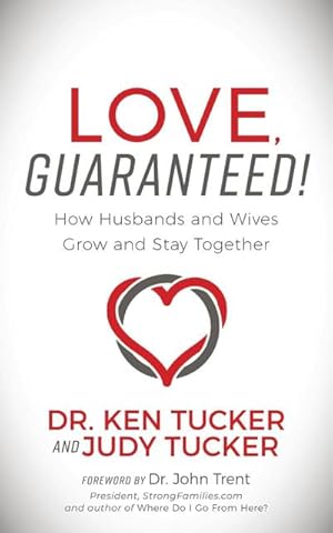 Seller image for Love, Guaranteed! : How Husbands and Wives Grow and Stay Together for sale by AHA-BUCH GmbH