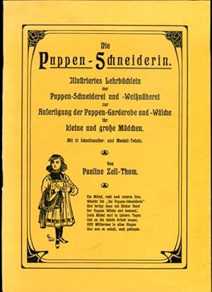 Imagen del vendedor de Die Puppen-Schneiderin. Illustriertes Lehrbchlein mit Schnittmuster und Modell-Tafeln a la venta por Bcher & Meehr