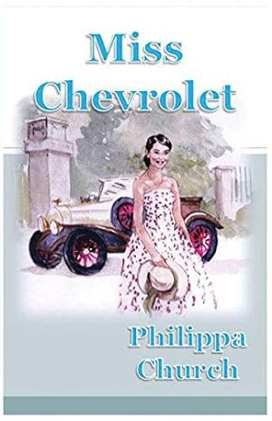 Bild des Verkufers fr Miss Chevrolet (First Book from Philippa Church) zum Verkauf von WeBuyBooks