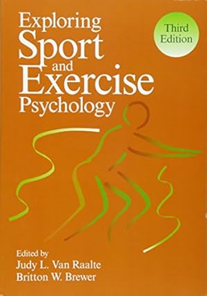 Seller image for Exploring Sport and Exercise Psychology, Third Edition for sale by WeBuyBooks