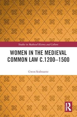 Imagen del vendedor de Women in the Medieval Common Law c.1200-1500 a la venta por AHA-BUCH GmbH