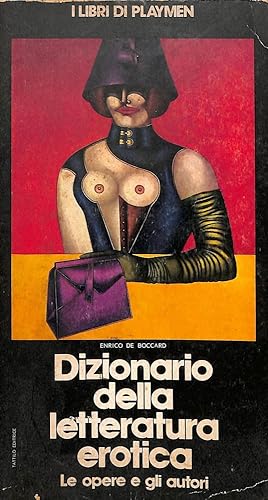 Imagen del vendedor de Dizionario della letteratura erotica : le opere e gli autori a la venta por TORRE DI BABELE