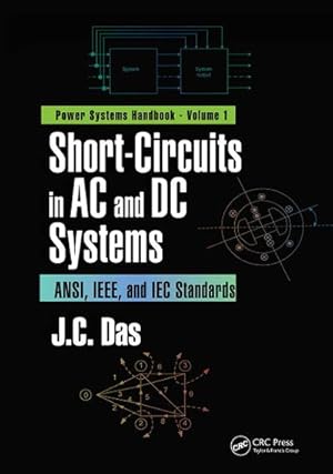 Bild des Verkufers fr Short-Circuits in AC and DC Systems : ANSI, IEEE, and IEC Standards zum Verkauf von AHA-BUCH GmbH