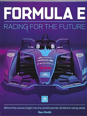 Image du vendeur pour Formula E: Racing for the Future mis en vente par Allen Williams Books