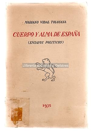 Imagen del vendedor de Cuerpo y alma de Espaa. (Ensayos polticos). a la venta por Llibreria Antiquria Delstres