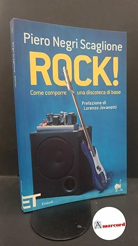 Bild des Verkufers fr Negri, Piero. , and Jovanotti. Rock! : come comporre una discoteca di base. Torino Einaudi, 2008 zum Verkauf von Amarcord libri