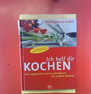 Imagen del vendedor de Ich helf dir Kochen, das erfolgreiche Universalkochbuch mit groem Backteil a la venta por biblion2