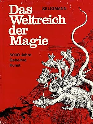 Bild des Verkufers fr Das Weltreich der Magie. 5000 Jahre Geheime Kunst zum Verkauf von Paderbuch e.Kfm. Inh. Ralf R. Eichmann