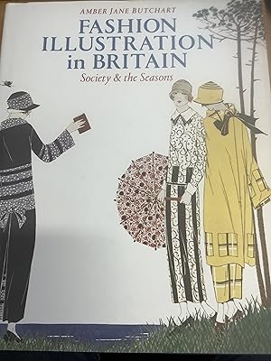 Seller image for Fashion Illustration in Britain: Society and the Seasons for sale by Chapter Two (Chesham)