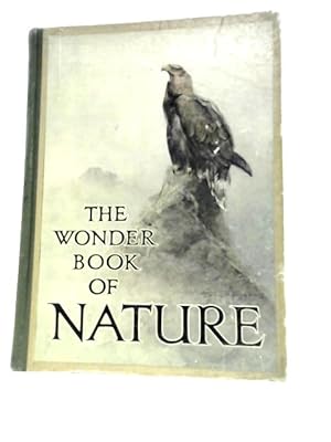 Bild des Verkufers fr The Wonder Book of Nature for Boys and Girls. zum Verkauf von World of Rare Books