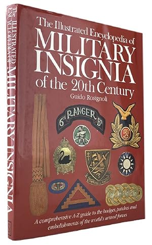 Image du vendeur pour THE ILLUSTRATED ENCYCLOPEDIA OF MILITARY INSIGNIA OF THE 20th CENTURY: A comprehensive A-Z guide to the badges, patches and embellishments of the world's armed forces mis en vente par Kay Craddock - Antiquarian Bookseller