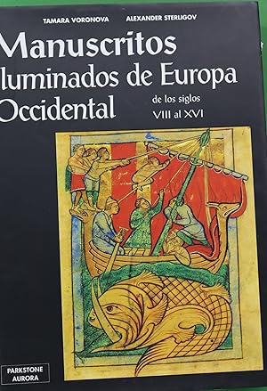 Immagine del venditore per Manuscritos Iluminados de Europa Occidental. De los siglos VIII al XVI venduto da Librera Alonso Quijano