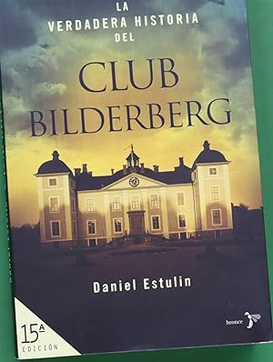 Imagen del vendedor de La verdadera historia del Club Bilderberg a la venta por Librera Alonso Quijano