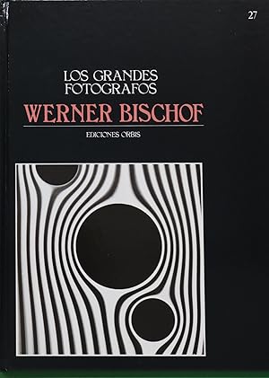 Imagen del vendedor de Werner Bischof a la venta por Librera Alonso Quijano