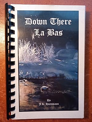 Bild des Verkufers fr Down There ( La Bas) zum Verkauf von Stone Books