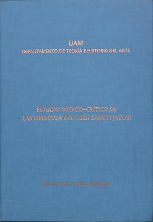 Imagen del vendedor de Estudio mdico-crtico de la mircula del Liber Sancti Jacobi a la venta por Librera Alonso Quijano