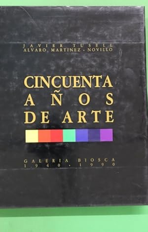 Imagen del vendedor de Cincuenta aos de arte Galera Biosca, 1940-1990 a la venta por Librera Alonso Quijano