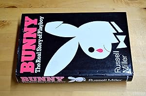 Seller image for Bunny: Real Story of Playboy for sale by HALCYON BOOKS