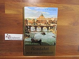 Immagine del venditore per Romfahrt durch zwei Jahrtausende : in Wort und Bild. E. M. Jung-Inglessis venduto da Antiquariat im Kaiserviertel | Wimbauer Buchversand