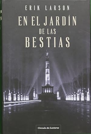 Imagen del vendedor de En el jardn de las bestias : una historia de amor y terror en el Berln nazi a la venta por Librera Alonso Quijano