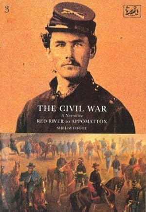 Image du vendeur pour The Civil War Volume III: Red River to Appomattox mis en vente par WeBuyBooks