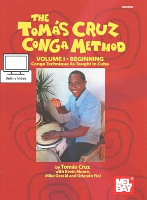 Imagen del vendedor de Tomas Cruz Conga Method + Online Video : Beginning, Conga Technique As Taught in Cuba a la venta por GreatBookPricesUK