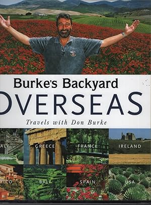 Seller image for BURKE'S BACKYARD OVERSEAS : TRAVELS WITH DON BURKE for sale by Dromanabooks