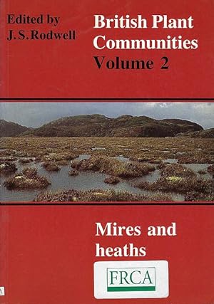British Plant Communities. Volume 2. Mires and Heaths.