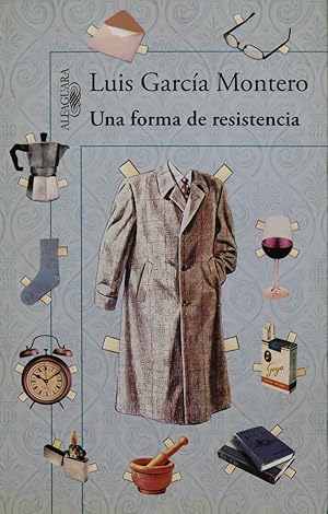 Imagen del vendedor de Una forma de resistencia : (razones para no tirar las cosas) a la venta por Librera Alonso Quijano